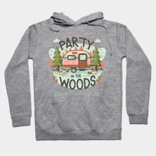 Party in the Woods text vith vintage van Hoodie